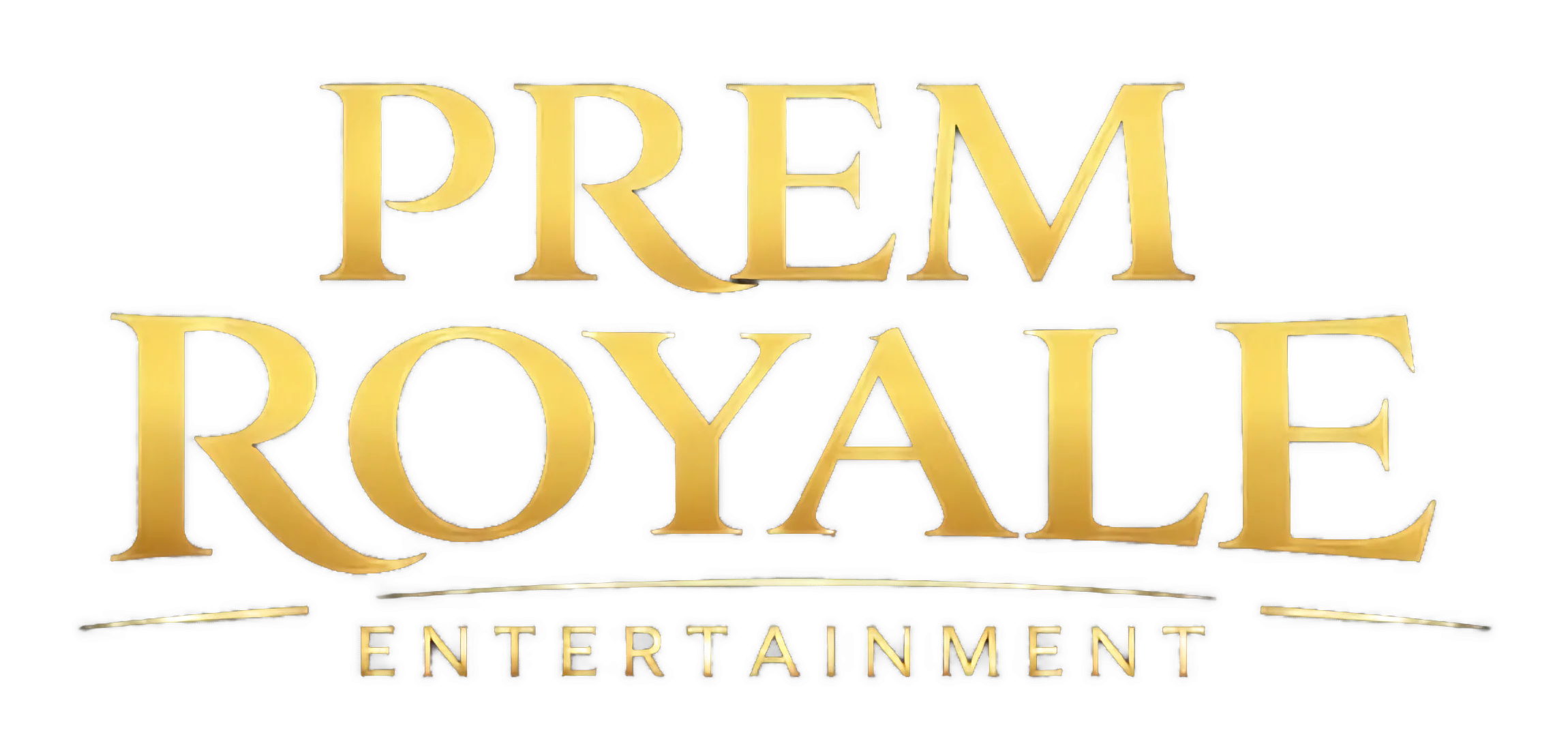Prem Royale Entertainment
